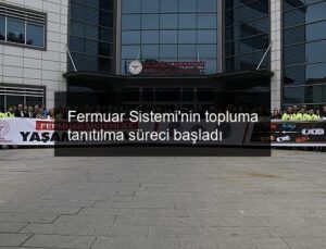 Fermuar Sistemi’nin topluma tanıtılma süreci başladı