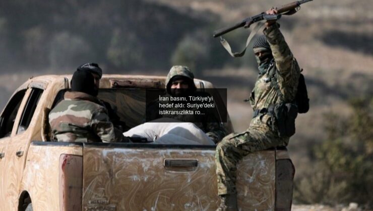 İran basını, Türkiye’yi hedef aldı: Suriye’deki istikrarsızlıkta rol oynuyor