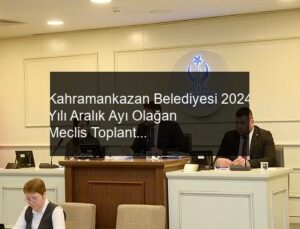 Kahramankazan Belediyesi 2024 Yılı Aralık Ayı Olağan Meclis Toplantısı, Kahramankazan Belediye Başkanı Selim Çırpanoğlu başkanlığında gerçekleşti.