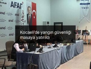 Kocaeli’de yangın güvenliği masaya yatırıldı