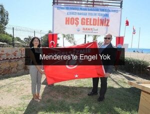 Menderes’te Engel Yok