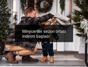 Minycenter sezon ortası indirimi başladı