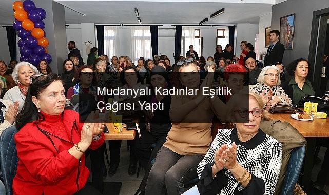 Mudanyalı Kadınlar Eşitlik Çağrısı Yaptı