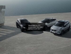 Nissan’dan yıl sonu kampanyası: Nakit alım desteği ve sıfır faizli kredi…