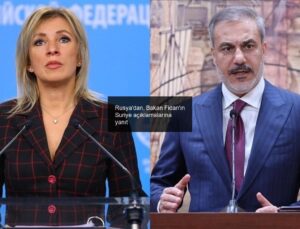 Rusya’dan, Bakan Fidan’ın Suriye açıklamalarına yanıt