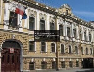 Rusya’dan Polonya’nın başkonsolosluğunu kapatma kararı