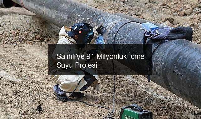 Salihli’ye 91 Milyonluk İçme Suyu Projesi