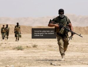 Suriye’de çatışmalar yeni boyuta geçti: İran destekli milisler Irak’tan yola çıktı