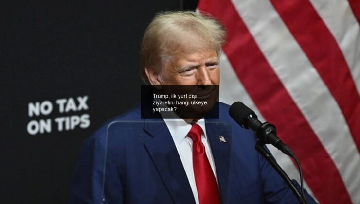 Trump, ilk yurt dışı ziyaretini hangi ülkeye yapacak?