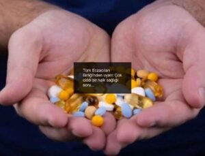 Türk Eczacıları Birliği’nden uyarı: Çok ciddi bir halk sağlığı sorunu ile karşı karşıyayız