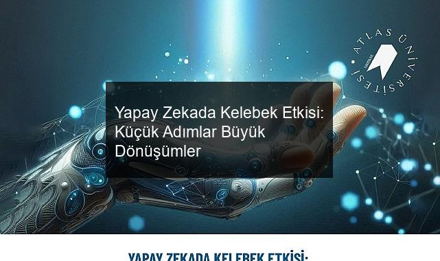 Yapay Zekada Kelebek Etkisi: Küçük Adımlar Büyük Dönüşümler