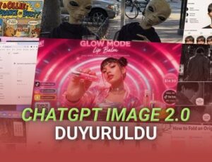 OpenAI, ChatGPT Images 2.0’ı Duyurdu: Nano Banana’ya Güçlü Rakip Geldi!