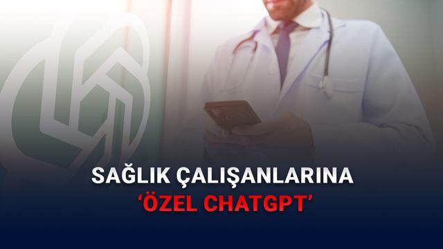 OpenAI Duyurdu: ChatGPT’nin Sağlık Çalışanlarına Özel Bir Sürümü Geldi