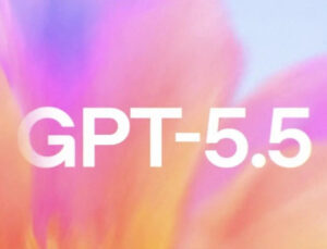 OpenAI’dan yeni model: GPT-5.5 kendi kendine çalışıyor