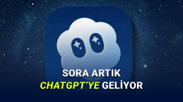 OpenAI’ın Video Aracı Sora, ChatGPT’ye Dâhil Ediliyor: Sohbet Ederek Video Üretmek Mümkün Olacak!