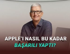Tim Cook, O Kadar Eleştiriye Rağmen Nasıl Apple’ı 4 Trilyon Dolarlık İmparatorluk Hâline Getirdi?