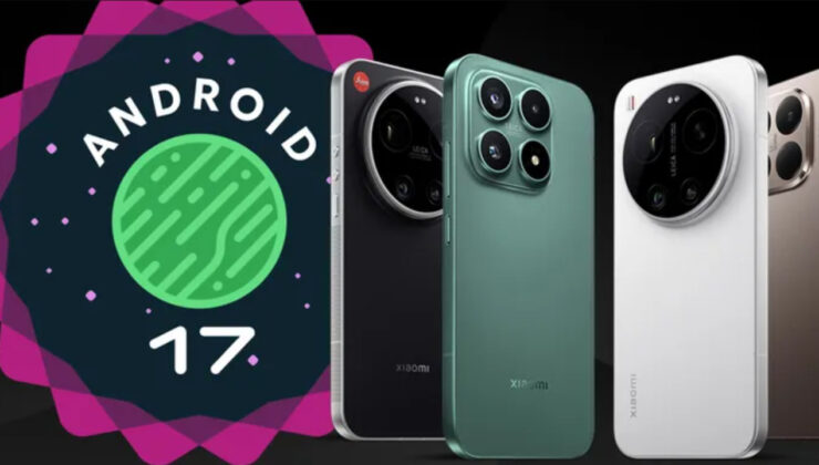 Xiaomi HyperOS 3.3 ile Android 17 Developer Preview Ani Güncelleme Rüzgarı