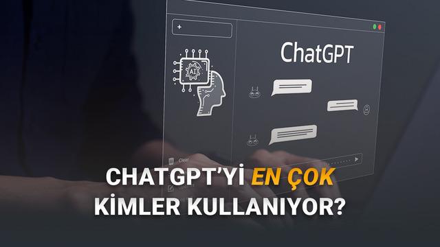 ChatGPT’yi Kadınlar mı Erkekler mi, Gençler mi Yetişkinler mi Daha Çok Kullanıyor? İşte Dikkat Çeken Yeni Veriler!
