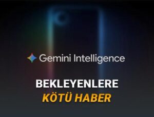 Gemini Intelligence Gereksinimleri Çıtayı Arşa Çıkardı: Çoğu Android Telefon Desteklemeyecek!