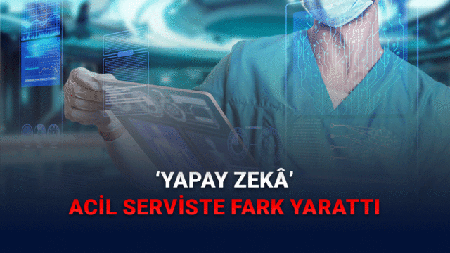 Yapay Zekâdan ‘Acil Serviste’ Büyük Başarı: Uzmanlar Yine de Temkinli