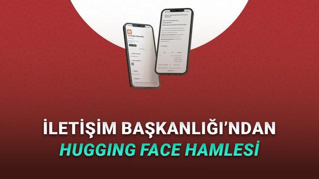 Yapay Zekâ Sektörüne Yatırımlar Sürüyor: İletişim Başkanlığı Artık Hugging Face’te!